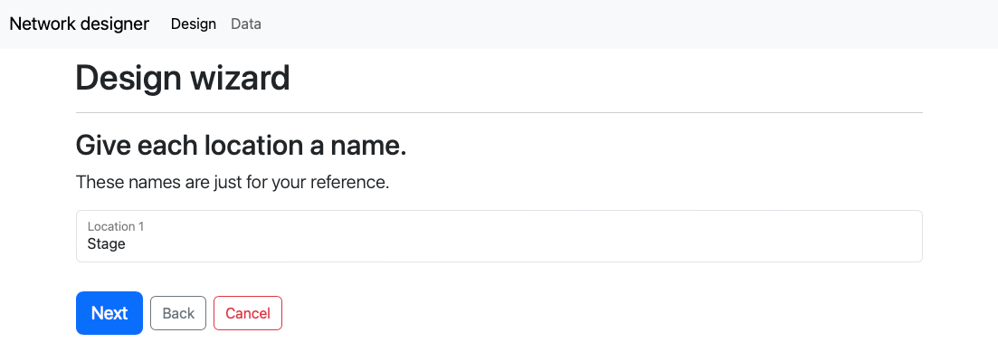 The Design wizard page asks the user to give each location a name. The bottom of the form has a large Next button, as well as Back and Cancel.